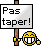 pas taper